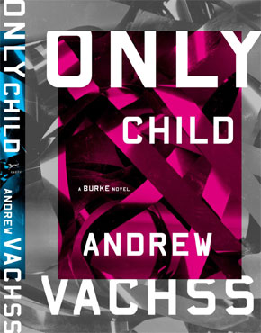 Only Child, a Burke Novel by Andrew Vachss
