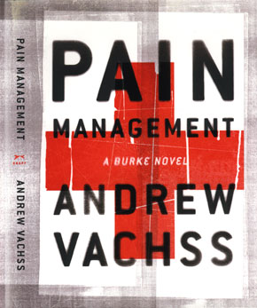 Pain Management by Andrew Vachss, a Burke Novel
